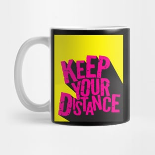 Social Distancing: Keep Your Distance Mug